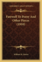 Farewell To Poesy And Other Pieces (1910) 0548723311 Book Cover