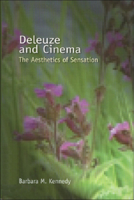 Deleuze and Cinema: The Aesthetics of Sensation 0748617264 Book Cover