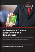 Państwo w Afryce a kwestionowana demokracja 6209910270 Book Cover