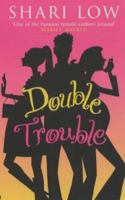 Double Trouble 0749934190 Book Cover