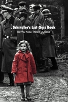 Schindler's List Quiz Book: Did You Know These Fun Facts B09T69QDM4 Book Cover