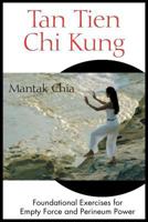 Tan Tien Chi Kung 0892811951 Book Cover