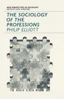 The Sociology of the Professions 1349007137 Book Cover
