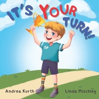 It's Your Turn! 1736940376 Book Cover