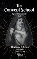 The Convent School: Or Early Experiences of a Young Flagellant 1964194296 Book Cover