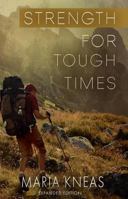 Strength for Tough Times 0982488165 Book Cover
