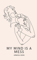 My Mind is a Mess 9357613137 Book Cover