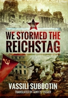 We Stormed the Reichstag 1399078860 Book Cover