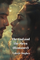 The God and the Siren (Romance) B0DPP6JC4F Book Cover
