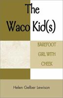 The Waco Kid(s) 0738826375 Book Cover