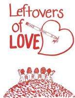 Leftovers of Love 198345057X Book Cover
