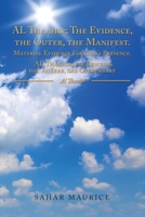 Al&nbsp;Thaahir;&nbsp;the&nbsp;Evidence,&nbsp;the&nbsp;Outer,&nbsp;the&nbsp;Manifest. Material&nbsp;Evidence&nbsp;for&nbsp;God's&nbsp;Presence. Al Thaahir; Die Beweise, das Au?ere, das Offbenbare : Al 1982281200 Book Cover