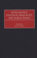 Intelligence, Political Inequality, and Public Policy 0275956555 Book Cover