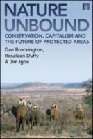 Nature Unbound: Conservation, Capitalism and the Future of Protected Areas 1844074404 Book Cover