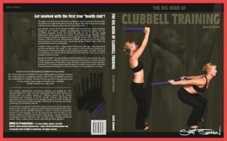 The Big Book of Clubbell Training 0976356066 Book Cover