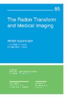 The Radon Transform and Medical Imaging 1611973287 Book Cover