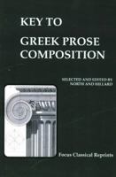 Key to Greek Prose Composition (Focus Classical Reprints) 0941051900 Book Cover