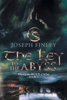 The Key To The Abyss: An Epic Medieval Fantasy 098841080X Book Cover