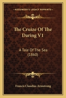 The Cruize Of The Daring V1: A Tale Of The Sea 1167048350 Book Cover