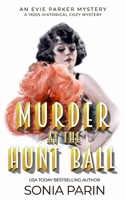 Murder at the Hunt Ball: A 1920s Historical Cozy Mystery B08XSCRLX2 Book Cover