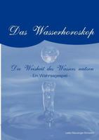 Das Wasserorakel: Die Weisheit des Wasser nutzen. Ein Wahrsagespiel 3842326408 Book Cover