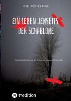 Ein Leben jenseits der Schablone: Psychiatrische Mauern, die Schreie die niemand hören wollte. (German Edition) 3384473957 Book Cover