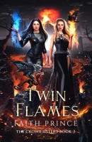Twin Flames (The Crowe Sisters) B0F9TR4Z3N Book Cover