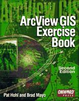 ArcView GIS Exercise Book 1566901243 Book Cover