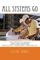 All Systems Go: The Jonesci Charter For Productivity, Proficiency and Profitability. 7 keys to eliminating inefficiency and waste, and therefore making more money in the process! 1539698777 Book Cover