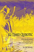 iLL-Timed Quixotic: 1979748012 Book Cover