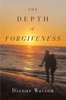 The Depth of Forgiveness 1449040020 Book Cover