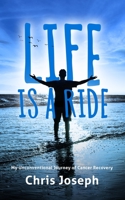 Life is a Ride 1951407296 Book Cover