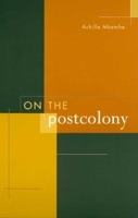 On the Postcolony 0520204352 Book Cover