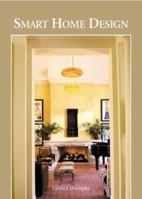 Smart Home Design: Ideas, tips & guide for home remodeling 1594290334 Book Cover