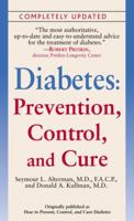 How to Prevent Control & Cure Diabetes: A Complete Guide and Meal Planner to Live a Longer, Healthier and Happier Life 0345485890 Book Cover