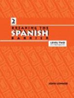 Breaking the Spanish Barrier: Level II (Intermediate) 0971281785 Book Cover