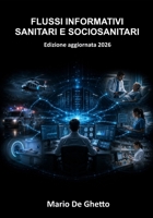 Flussi informativi sanitari e sociosanitari B0H6YCR6VC Book Cover