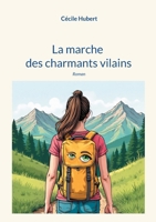 La marche des charmants vilains (French Edition) 2322573787 Book Cover
