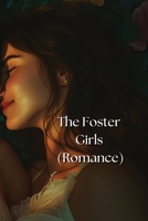 The Foster Girls (Romance) B0DS2Z5VJ1 Book Cover