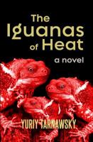 The Iguanas of Heat 1884097847 Book Cover
