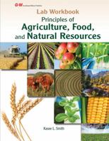 Principles of Agriculture, Food, and Natural Resources - Lab workbook 163126236X Book Cover