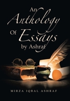 An Anthology of Essays by Ashraf 1663247080 Book Cover