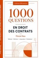 1000 QUESTIONS EN DROIT DES CONTRATS (French Edition) B0HGLZP66J Book Cover