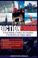 DICTIONERROR: O Guia Rápido e Prático de Gramática e Vocabulário da Língua Inglesa (Portuguese Edition) 8591363000 Book Cover