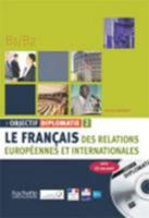 Objectif Diplomatie 2 - Livre de L'A(c)La]ve + CD Audio: Objectif Diplomatie 2 - Livre de L'A(c)La]ve + CD Audio 2011555574 Book Cover