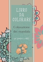 Libro da colorare - Colorazione dei mandala - per bambini e adulti: Mandala I Colorazione per adulti e bambini I libri antistress da colorare per ... I Ideale per i regali B08PQYDHJ6 Book Cover