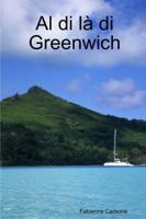 Al di l... di Greenwich 1847282598 Book Cover