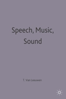 Speech, Music, Sound 0333642899 Book Cover