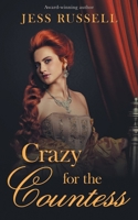 Crazy for the Countess (Reluctant Hearts) 1509261834 Book Cover