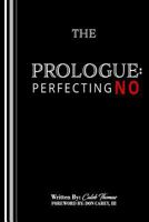 The Prologue: Perfecting No 0692058567 Book Cover